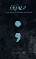 Grämen - Dunkle Poesie eines gebrochenen Herzens 3757826906 Book Cover