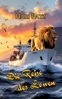 Die Reise des Löwen (German Edition) 3384805593 Book Cover