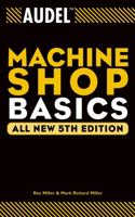 Audel Machine Shop Basics 076455526X Book Cover