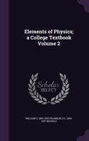 The Elements of Physics, Volume 2 1172416346 Book Cover