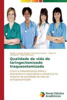 Qualidade de vida do laringectomizado traqueostomizado 3639619471 Book Cover