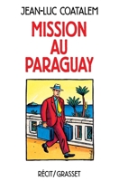 Mission au Paraguay 2246526310 Book Cover