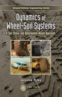 Dynamics of Wheel-Soil Systems: A Soil Stress and Deformation-Based Approach 1466515279 Book Cover