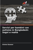 Servizi per bambini con autismo in Bangladesh: Sogni e realtà 6205280302 Book Cover