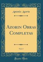 Azorin Obras Completas, Vol. 3 0331912023 Book Cover