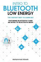 Intro to Bluetooth Low Energy: The easiest way to learn BLE 1790198151 Book Cover
