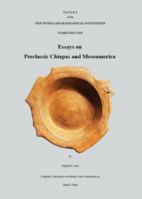 Essays on Preclassic Chiapas and Mesoamerica: Papers of the New World Archaeological Foundation Number 91 (Volume 91) 1949847497 Book Cover