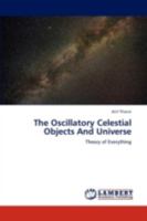 The Oscillatory Celestial Objects and Universe 3659203874 Book Cover