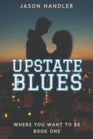 Upstate Blues: A Lighthearted Romance B0C91TZ9MQ Book Cover