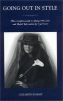 Going Out In Style: The Completer Guide to Dying With Class 0974066303 Book Cover