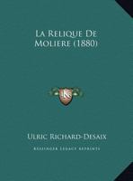 La Relique De Moliere (1880) 1169628214 Book Cover