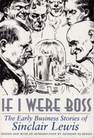 If I Were Boss: The Early Business Stories of Sinclair Lewis 0809321394 Book Cover