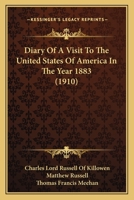 Diary Of A Visit To The United States Of America In The Year 1883 1437094716 Book Cover