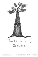 The Little Baby Sequoia 1710281928 Book Cover