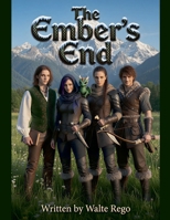 The Ember's End B0H8QJMT9C Book Cover