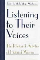 Listening to Their Voices: The Rhetorical Activities of Historical Women (Studies in Rhetoric/Communication) 157003172X Book Cover
