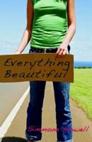 Everything Beautiful 1599900424 Book Cover