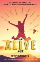 Alive: Mastery of the Perfect Life 1774821222 Book Cover