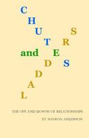 Chutes and Ladders: The Ups and Downs Of Relationships 1946157015 Book Cover