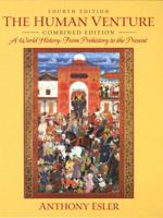 The Human Venture, Vols. 1 and 2: From Prehistory to Present, Fifth Edition 0131834819 Book Cover