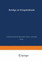 Beitr�ge Zur Kriegsheilkunde 3642519202 Book Cover