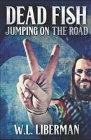 Dead Fish Jumping On The Road 4867522015 Book Cover
