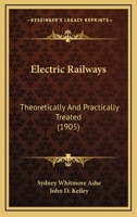 Electric Railways, Theoretically and Practically Treated: Rolling Stock 1016987900 Book Cover