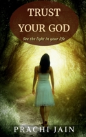 Trust Your God B0C14B8D8T Book Cover
