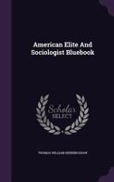 American Elite And Sociologist Bluebook 1022545779 Book Cover