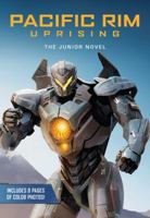 Pacific Rim Uprising: The Junior Novel 1683833864 Book Cover