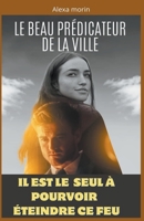 Le Beau Prédicateur de la Ville B0CLD24Z8G Book Cover