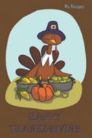 Happy Thanksgiving - My Recipes: Blank Recipe Book -  Great Thanksgiving Gift - Collect The Recipes You and Your Family Love To Cook 1691381152 Book Cover