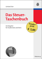 Das Steuer-Taschenbuch: Der Ratgeber Fur Studierende Und Eltern 348658409X Book Cover