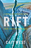 Rift: A Memoir of Breaking Away from Christian Patriarchy 0802883583 Book Cover