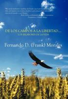de Los Campos a la Libertad....Los Eslabones de La Vida 147710240X Book Cover