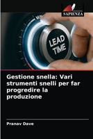 Gestione snella: Vari strumenti snelli per far progredire la produzione 6203513547 Book Cover