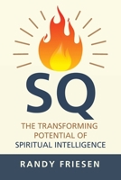 SQ: The Transforming Potential of Spiritual Intelligence B0FXQXFH5R Book Cover