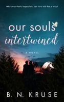 Our Souls Intertwined B0DY2JPTTL Book Cover