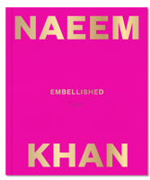 Naeem Khan: Modernity Through Color and Embroidery 084786555X Book Cover