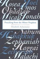 Preaching from the Minor Prophets: Texts and Sermon Suggestions 0802843700 Book Cover