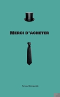 Merci d'acheter (French Edition) 2322556440 Book Cover