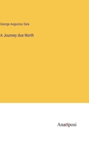 A Journey due North 3382310678 Book Cover