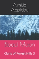 Blood Moon: Clans of Forest Hills 3 108897368X Book Cover