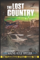 The Lost Country: The Flashback Cycle Book Two B09HG2JZ6J Book Cover