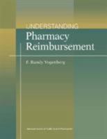 Understanding Pharmacy Reimbursement 1585281085 Book Cover