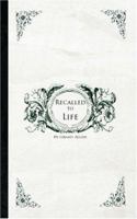 Recalled to Life 151513153X Book Cover