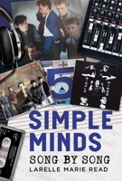 Simple Minds: Song by Song 1036156923 Book Cover