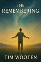 The Remembering: You Were Not Broken. You Were Buried. B0FGV6XLZ2 Book Cover