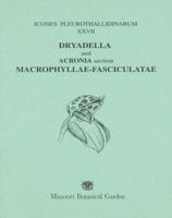 Icones Pleurothallidinarum XXVII (27). Dryadella and Acronia section Macrophyllaceae-Fasciculatae 1930723431 Book Cover