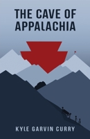 The Cave of Appalachia 1636768717 Book Cover